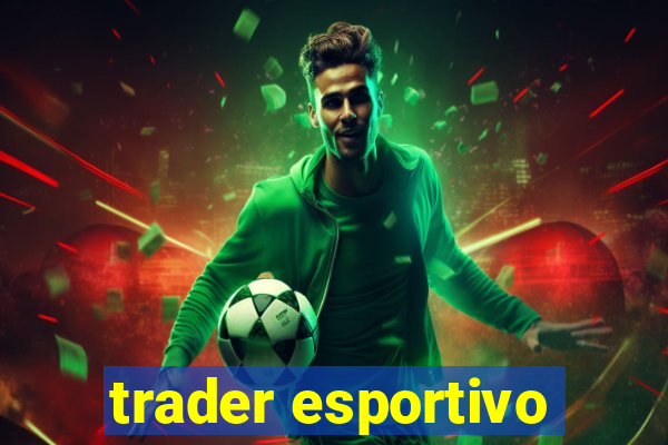 trader esportivo